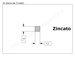 Quadro pieno 12mm. zincato in barre da 3 metri in ferro