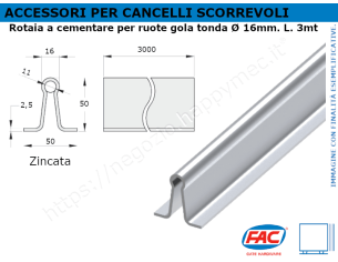 Rotaia zincata a cementare 3 mt per ruote gola diam. 16mm