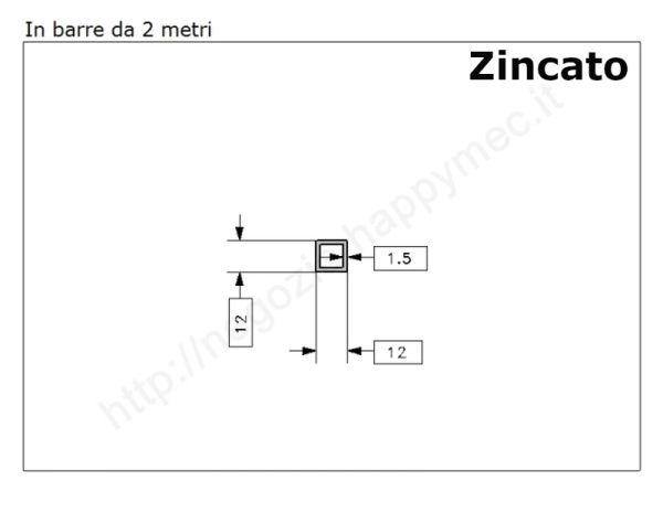 Tubo quadro zincato 12x1,5 in barre da 2 metri in ferro