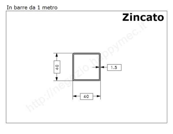 Tubo quadro zincato 40x1,5 in barre da 1 metro* in ferro