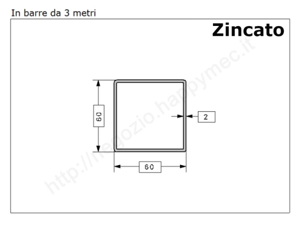 Tubo quadro zincato 60x2 in barre da 3 metri* in ferro