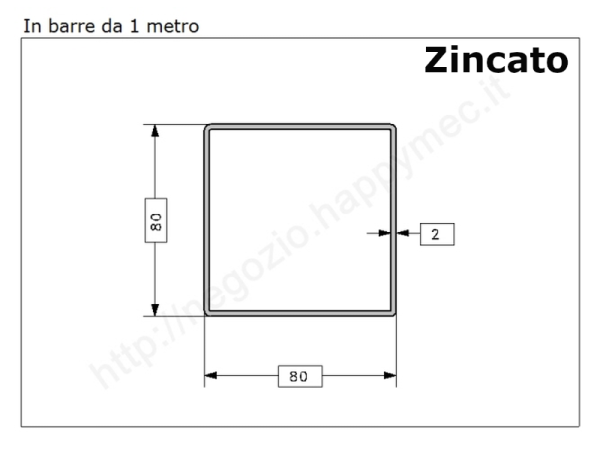 Tubo quadro zincato 80x2 in barre da 1 metro* in ferro