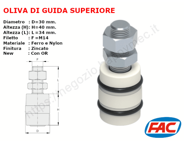 FAC S.r.l., Oliva in nylon d.30x40 con OR e perno zinc.