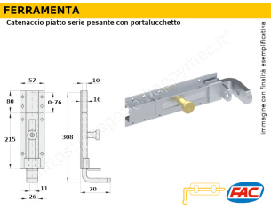 Catenaccio piatto L. 300 serie pesante con porta-lucchetto