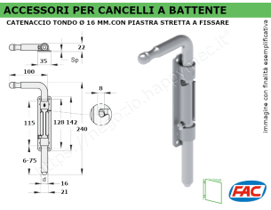Catenaccio tondo diam. 16 mm con piastra stretta a fissare