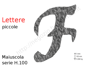 Lettera Maiuscola "F" stile saltino misura 100 in ferro battuto