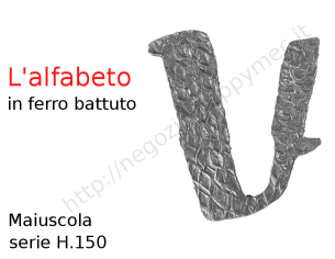 Lettera Maiuscola "V" stile saltino misura 150 in ferro battuto