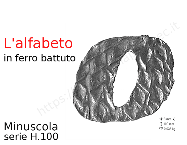 Lettera minuscola "o" stile saltino misura 100 in ferro battuto