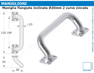 Maniglia inclinata flangiata diametro 20mm a 2 curve zincata
