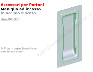 Maniglietta da incasso in lamiera zincata 90x200